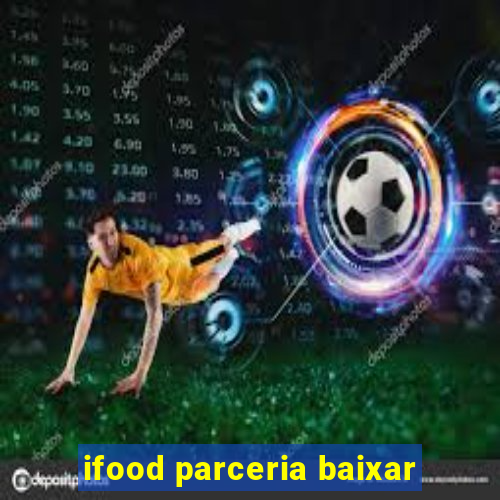 ifood parceria baixar